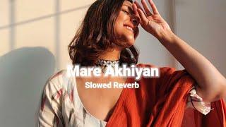 Sau sau awaazein maare akhiyan - Slowed reverb