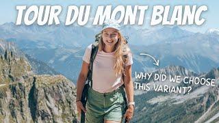 WHY This CRAZY Variant!?  TOUR DU MONT BLANC (Day 4)