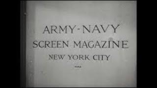 Army–Navy Screen Magazine -  Navy Edition 1 and 2, Propaganda/War/Documentary