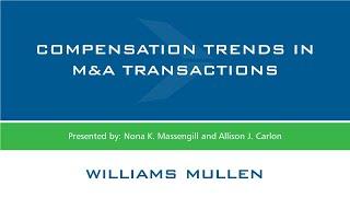 M&A Webinar Series: Compensation Trends in M&A Transactions