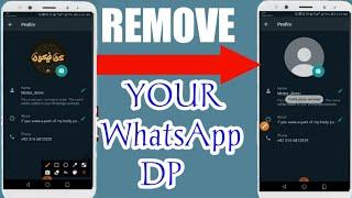 REMOVE YOUR WHATSAPP DP | Tech 4U