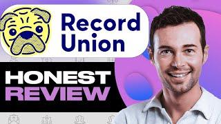 Record Union for Musicians Honest Review: Is It Really Worth It? Watch Before Using