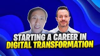 How to Start a Career in Digital Transformation