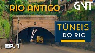 TÚNEIS DO RIO - EP. 1 | RIO ANTIGO - Primeiro Túnel, Central do Brasil, Santa Teresa, Laranjeiras