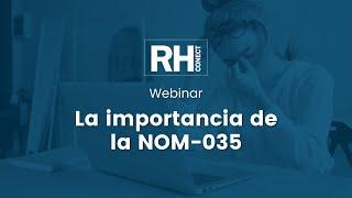 Webinar: La importancia de la NOM-035