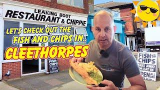 Let's Review: THE FISH AND CHIPS in Cleethorpes at THE LEAKING BOOT Chippie.