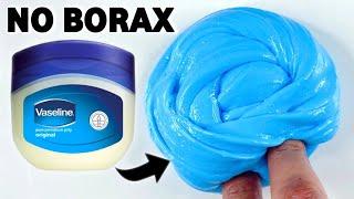 NO BORAX VASELINE SLIME How to make Vaseline without Borax [ASMR]