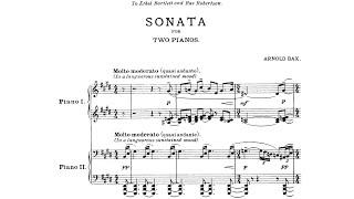 Arnold Bax - Sonata for 2 Pianos, GP 298