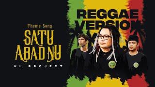 KL PROJECT - THEME SONG 1 ABAD NU REGGAE VERSION (Official Music Video)