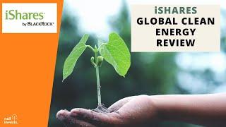 iShares Global Clean Energy ETF Review | UK Fund Investing