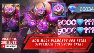 HOW MUCH /DIAMONDS FOR ATLAS COLLECTOR SKIN "MECHA INFERNUS" IN NEW GRAND COLLECTION EVENT | MLBB