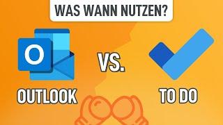  Der Vergleich: Outlook Aufgaben vs. Microsoft To Do