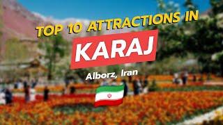 Top 10 Attractions in Karaj, Iran 