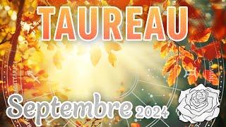 TAUREAU SEPTEMBRE 2024 ~ UN ENGAGEMENT DANS UNE NOUVELLE VOIE