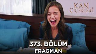 Kan Çiçekleri 373. Bölüm Fragmanı - 24 Ekim Perşembe