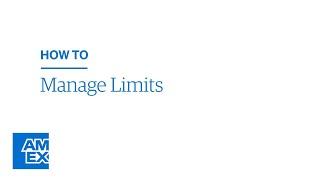 How to Manage Limits | American Express® @ Work Video Tutorial