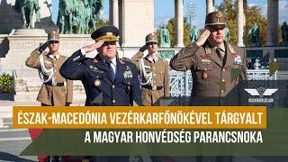 Észak-Macedónia vezérkarfőnökével tárgyalt a Magyar Honvédség parancsnoka