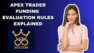 APEX TRADER FUNDING EVALUATION RULES EXPLAINED