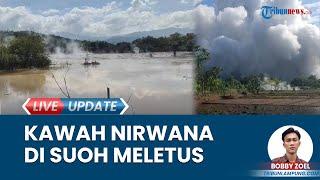 Penyebab Kawah Nirawan Suoh Lampung Barat Meletus untuk Pertama Kalinya, Dilaporkan Erupsi 3 Kali