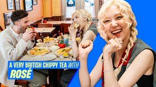 Rosé Goes For a Very British Chippy Tea | APT, BLACKPINK and solo career secrets | Capital