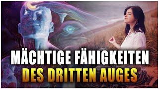 6 Mächtige Fähigkeiten des Dritten Auges