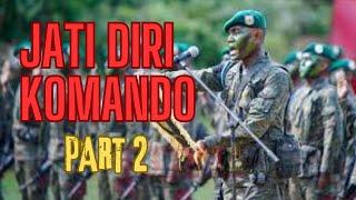 Jati Diri KOMANDO:  Part 2