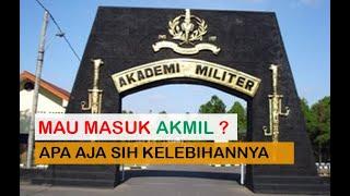 Kelebihan Masuk AKMIL (Akademi Militer)