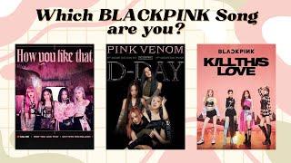 Which BLACKPINK Song Matches Your Personality? | Fun Personality Quiz for BLINKs!