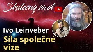 Ivo Leinveber - Síla společné vize