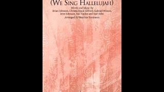 FOREVER (WE SING HALLELUJAH) (SATB Choir) - Kari Jobe/arr. Heather Sorenson