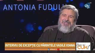 Din viața Părintelui Vasile Ioana!