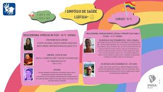 Dia 4 - Vivências LGBTQIA | Primeiro Simpósio de Saúde LGBTQIA+