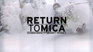 Return to Mica - Salomon Freeski TV S7 E01