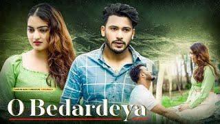 O Bedardeya || Maa vs Pyar || VARUN SAHU