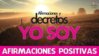 AFIRMACIONES positivas YO SOY  y DECRETOS YO SOY (20 minutos) | Motivacion Online