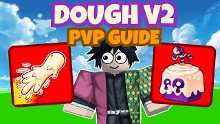 Ultimate DOUGH V2 PvP Guide | Mindset + Builds + Combos (UPD 25)