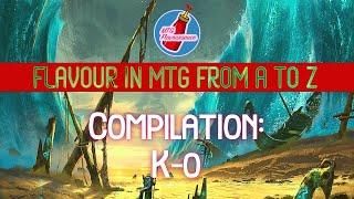 ABC of MTG - Compilation K-O #magicthegathering #mtg #mtglore #mtgart #mtgflavor