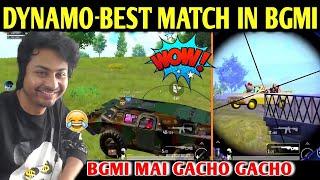 DYNAMO - BEST MATCH IN BGMI | BATTLEGROUNDS MOBILE INDIA | BEST OF BEST