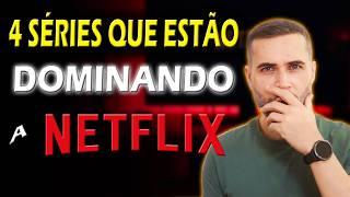 4 SÉRIES QUE ESTÃO BOMBANDO NA NETFLIX