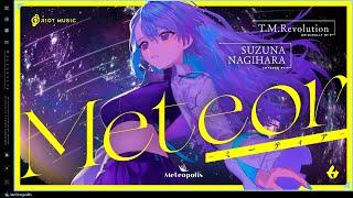Meteor -ミーティア- - T.M.Revolution // covered by 凪原涼菜