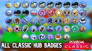 Roblox: "The Classic" Event - How to Get ALL Badges in THE CLASSIC HUB