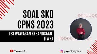 SOAL TWK SKD CPNS 2023