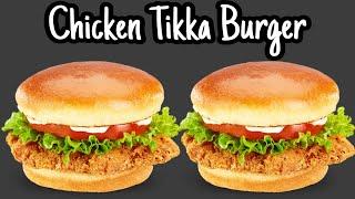 Chicken Tikka Burger || Yummy Tikka Burger  || by home chef cooking