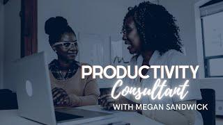 Productivity Consultant - Megan Sandwick