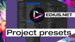 EDIUS.NET Podcast - Project presets