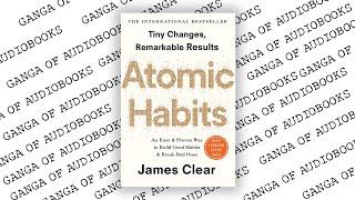 Atomic Habits: An Easy & Proven Way to Build Good Habits & Break Bad Ones  | FULL AUDIOBOOK