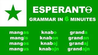 Esperanto Grammar in 6 Minutes