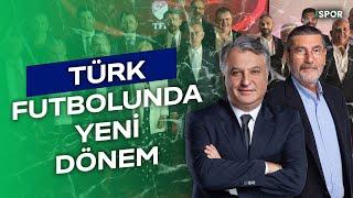 Türk Futbolunda Yeni Dönem Başladı | HT Spor Gündem