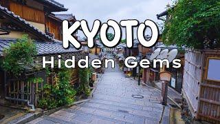 15 Hidden Gems in Kyoto, Japan (2024)