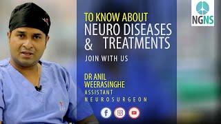 Starting Next Generation of Neurosurgery | Dr Anil Weerasinghe